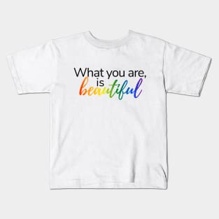 What you are is beautiful | LGBT pride | Warrior Nun Kids T-Shirt